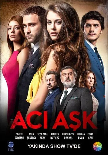Горькая любовь / Aci Ask (2015) сериал скачать через торрет бесплатно в хорошем качестве