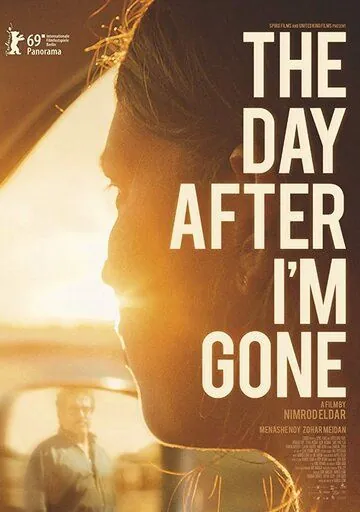 После моего ухода / The Day After I'm Gone (2019) фильм скачать через торрет бесплатно в хорошем качестве