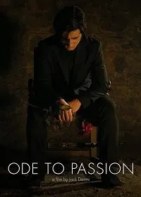 Ода страсти / Ode to Passion (2020) фильм скачать через торрет бесплатно в хорошем качестве