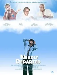 Одной ногой на том свете / Nearly Departed (2019) фильм скачать через торрет бесплатно в хорошем качестве
