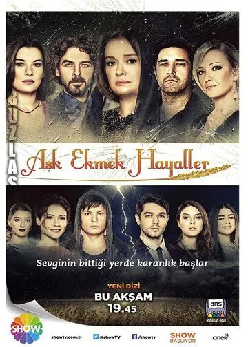 Любовь, хлеб, мечты / Aşk Ekmek Hayaller (2013) cериал скачать через торрет бесплатно в хорошем качестве
