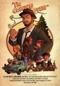 I'm Coming Over (2011) фильм скачать через торрет бесплатно в хорошем качестве