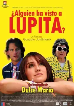 Кто нибудь видел Лупиту? / ¿Alguien ha visto a Lupita? (2011) фильм скачать через торрет бесплатно в хорошем качестве