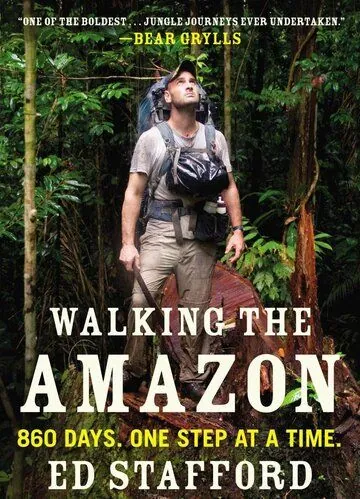 Пешком по Амазонке / Walking the Amazon (2011) cериал скачать через торрет бесплатно в хорошем качестве