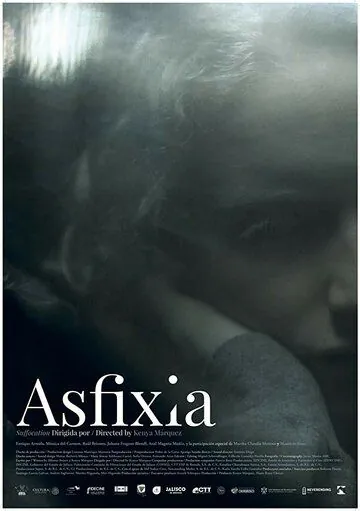 Удушье / Asfixia (2018) фильм скачать через торрет бесплатно в хорошем качестве