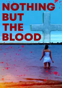 Ничего кроме крови / Nothing But the Blood (2020) фильм скачать через торрет бесплатно в хорошем качестве