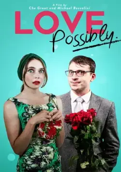 Люби, если можешь / Love Possibly (2018) фильм скачать через торрет бесплатно в хорошем качестве