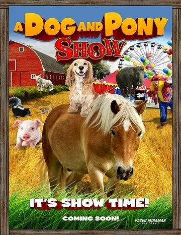 A Dog & Pony Show (2018) фильм скачать через торрет бесплатно в хорошем качестве