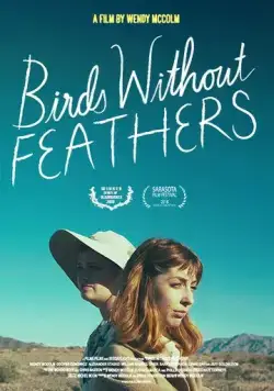 Птицы без перьев / Birds without Feathers (2018) фильм скачать через торрет бесплатно в хорошем качестве