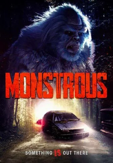 Монструозный / Monstrous (2020) фильм скачать через торрет бесплатно в хорошем качестве