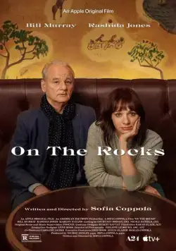 Последняя капля / On the Rocks (2020) фильм скачать через торрет бесплатно в хорошем качестве
