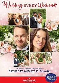 В каждый выходной по свадьбе / Wedding Every Weekend (2020) фильм скачать через торрет бесплатно в хорошем качестве