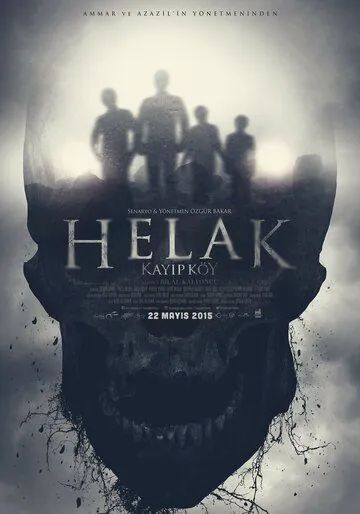 Погибшие: Проклятая деревня / Helak: Kayip Köy (2015) фильм скачать через торрет бесплатно в хорошем качестве