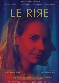 Смех / Le rire (2020) фильм скачать через торрет бесплатно в хорошем качестве