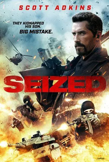 Захват / Seized (2020) фильм скачать через торрет бесплатно в хорошем качестве