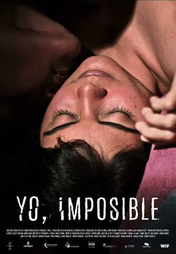 Я - исключение / Yo Imposible (2018) фильм скачать через торрет бесплатно в хорошем качестве