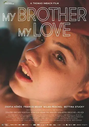 Мой брат, моя любовь / My Brother, My Love (2018) фильм скачать через торрет бесплатно в хорошем качестве