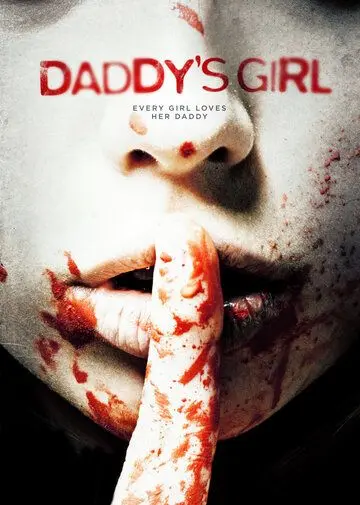 Папина дочка / Daddy's Girl (2018) фильм скачать через торрет бесплатно в хорошем качестве