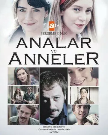 Мамы и матери / Analar ve Anneler (2015) сериал скачать через торрет бесплатно в хорошем качестве