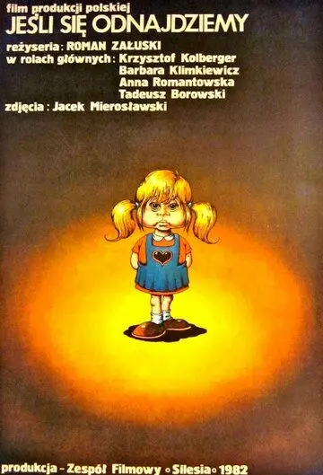 Если мы найдем друг друга / Jesli sie odnajdziemy (1983) фильм скачать через торрет бесплатно в хорошем качестве