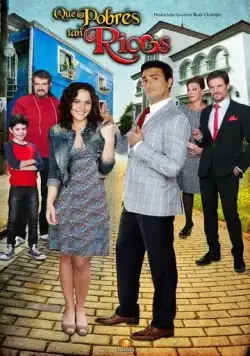 Какие же богатые эти бедные / Qué pobres tan ricos (2013) cериал скачать через торрет бесплатно в хорошем качестве