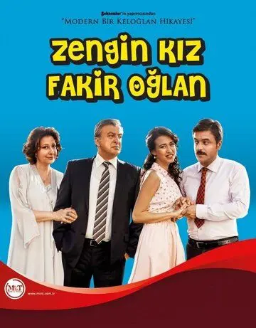 Богатая девушка, бедный парень / Zengin Kız Fakir Oğlan (2012) cериал скачать через торрет бесплатно в хорошем качестве