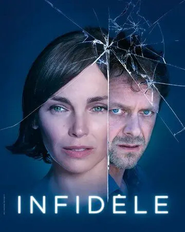 Неверный / Infidèle (2019) cериал скачать через торрет бесплатно в хорошем качестве