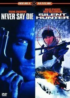 Никогда не сдавайся / Never Say Die (1994) фильм скачать через торрет бесплатно в хорошем качестве