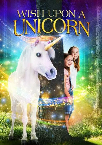 Желание на единорога / Wish Upon a Unicorn (2020) фильм скачать через торрет бесплатно в хорошем качестве