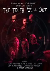 Правда выйдет наружу / The Truth Will Out (2020) фильм скачать через торрет бесплатно в хорошем качестве