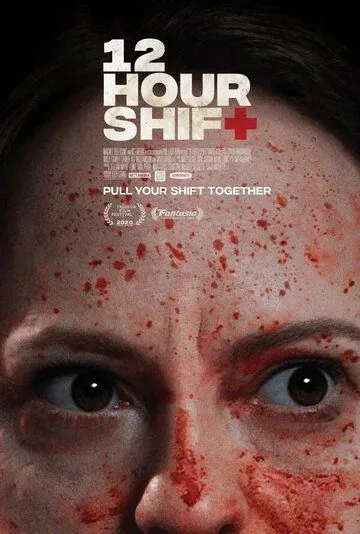 12-часовая смена / 12 Hour Shift (2020) фильм скачать через торрет бесплатно в хорошем качестве