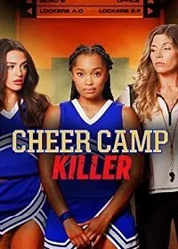 Убийца в лагере чирлидинга / Cheer Camp Killer (2020) фильм скачать через торрет бесплатно в хорошем качестве