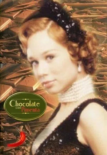 Шоколад с перцем / Chocolate com Pimenta (2003) cериал скачать через торрет бесплатно в хорошем качестве