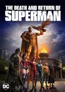 Смерть и возвращение Супермена / The Death and Return of Superman (2019) мультфильм скачать через торрет бесплатно в хорошем качестве