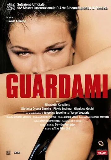 Посмотри на меня / Guardami (1999) фильм скачать через торрет бесплатно в хорошем качестве