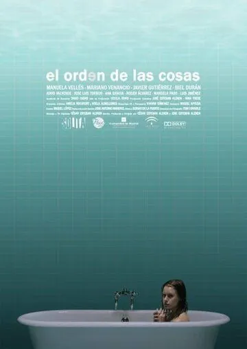 Порядок вещей / El orden de las cosas (2010) фильм скачать через торрет бесплатно в хорошем качестве
