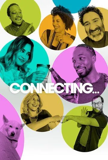 На связи / Connecting... (2020) cериал скачать через торрет бесплатно в хорошем качестве