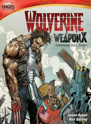 Росомаха. Оружие Икс: Завтра умрёт сегодня / Marvel Knights: Wolverine Weapon X: Tomorrow Dies Today (2014) cериал мультфильм скачать через торрет бесплатно в хорошем качестве