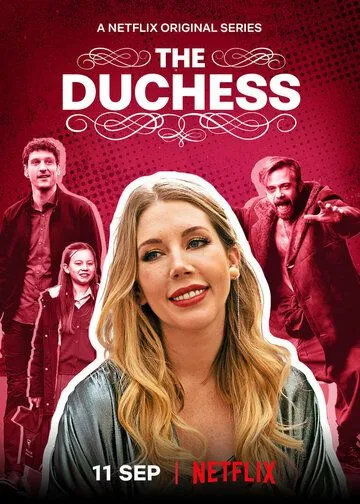 Герцогиня / The Duchess (2020) cериал скачать через торрет бесплатно в хорошем качестве
