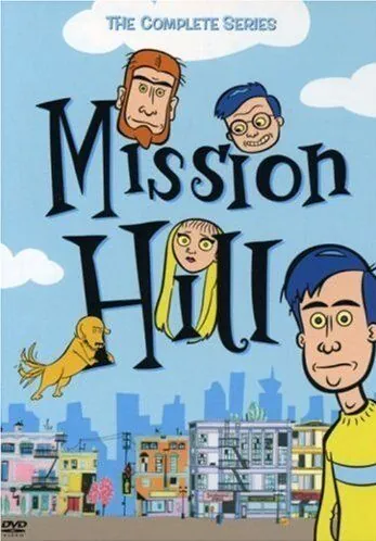 Мишн Хилл / Mission Hill (1999) cериал мультфильм скачать через торрет бесплатно в хорошем качестве