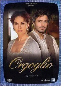 Гордость / Orgoglio (2004) сериал скачать через торрет бесплатно в хорошем качестве