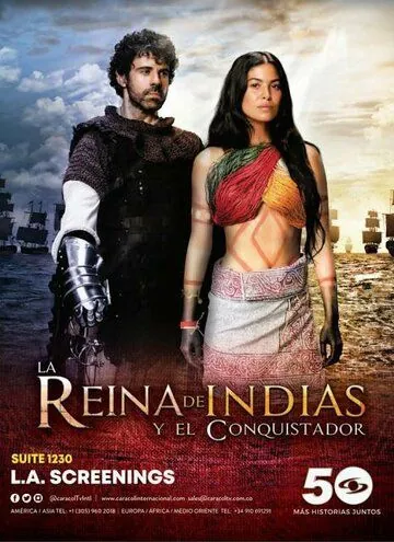 Королева индейцев и конкистадор / La Reina de Indias y el Conquistador (2020) сериал скачать через торрет бесплатно в хорошем качестве