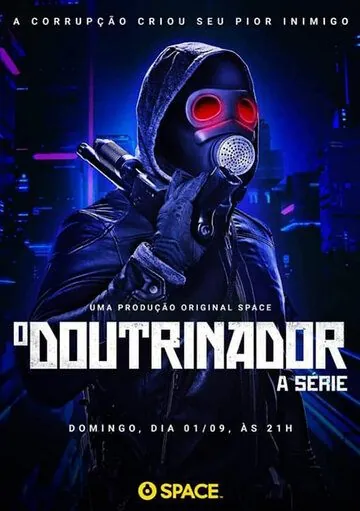 Пробуждающий / O Doutrinador: A Série (2019) cериал скачать через торрет бесплатно в хорошем качестве