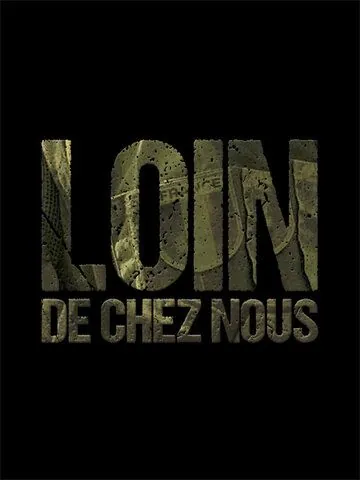 Вдали от дома / Loin de chez nous (2016) cериал скачать через торрет бесплатно в хорошем качестве