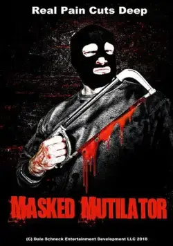 Расчленитель в маске / Masked Mutilator (2019) фильм скачать через торрет бесплатно в хорошем качестве