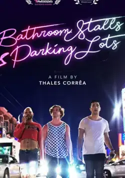 Bathroom Stalls & Parking Lots фильм скачать через торрет бесплатно в хорошем качестве