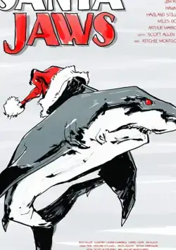 Санта-челюсти / Santa Jaws (2018) фильм скачать через торрет бесплатно в хорошем качестве
