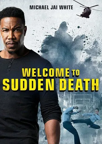 Внезапная смерть 2 / Welcome to Sudden Death (2020) фильм скачать через торрет бесплатно в хорошем качестве