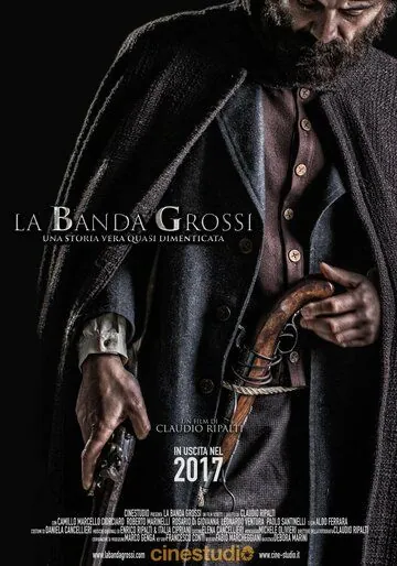 Банда Гросси / La banda Grossi (2018) фильм скачать через торрет бесплатно в хорошем качестве