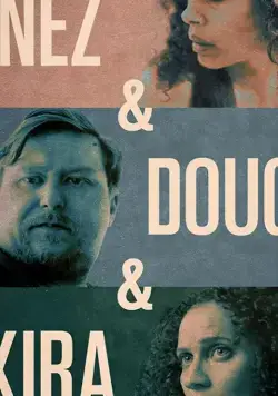 Инес, Даг и Кира / Inez & Doug & Kira (2019) фильм скачать через торрет бесплатно в хорошем качестве